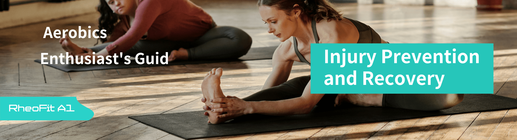 Injury Prevention and Recovery Guide for Aerobics Enthusiasts - RheoFit