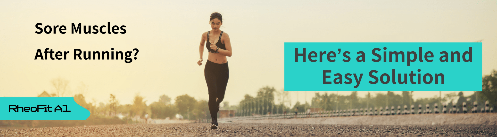 Sore Muscles After Running? Here’s a Simple and Easy Solution - RheoFit